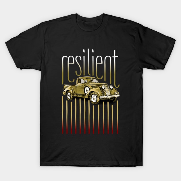 Resilient like a vintage car T-Shirt by Mayathebeezzz